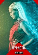 Cover-Bild zum Titel 'Hypnotic' von 'Mia Graf'