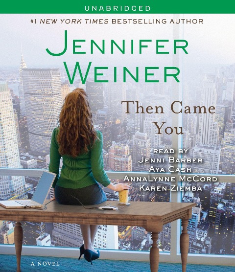 Then Came You - Jennifer Weiner