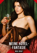 Cover-Bild zum Titel 'Meine Hotel-Fantasie' von 'Mia Graf'