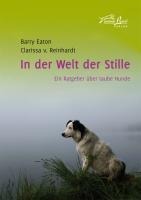 In der Welt der Stille - Barry Eaton, Clarissa von Reinhardt