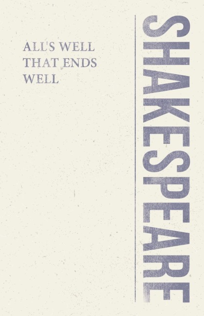 All's Well That Ends Well - William Shakespeare
