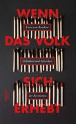 Cover-Bild zum Titel 'Wenn das Volk sich erhebt' von 'Gero Von Randow'