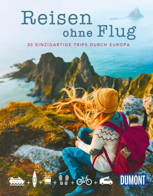 DUMONT Bildband Reisen ohne Flug - Jens Bey, Annik Aicher, Yvonne Weik