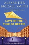 Cover-Bild zum Titel 'Love in the Time of Bertie' von 'Alexander McCall Smith'