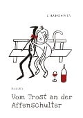 Cover-Bild zum Titel 'Vom Trost an der Affenschulter' von '.. Chaddanta'