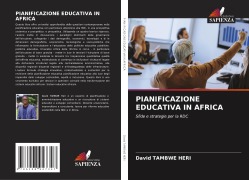 Cover-Bild zum Titel 'PIANIFICAZIONE EDUCATIVA IN AFRICA' von 'David Tambwe Heri'
