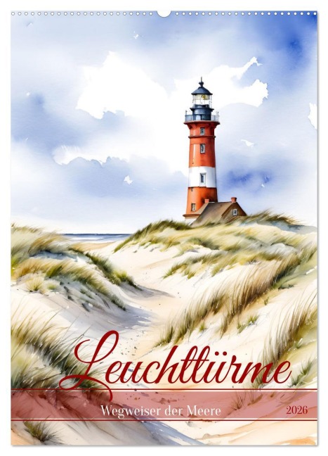 Leuchttürme, Wegweiser der Meere (Wandkalender 2026 DIN A2 hoch), CALVENDO Monatskalender - Claudia Kleemann