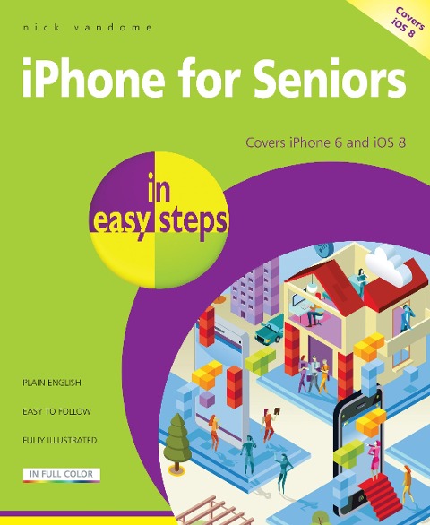 iPhone for Seniors in easy steps - Nick Vandome