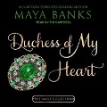 Cover-Bild zum Titel 'Duchess of My Heart' von 'Maya Banks'