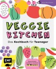  Veggie kitchen - Das Kochbuch für Teenager