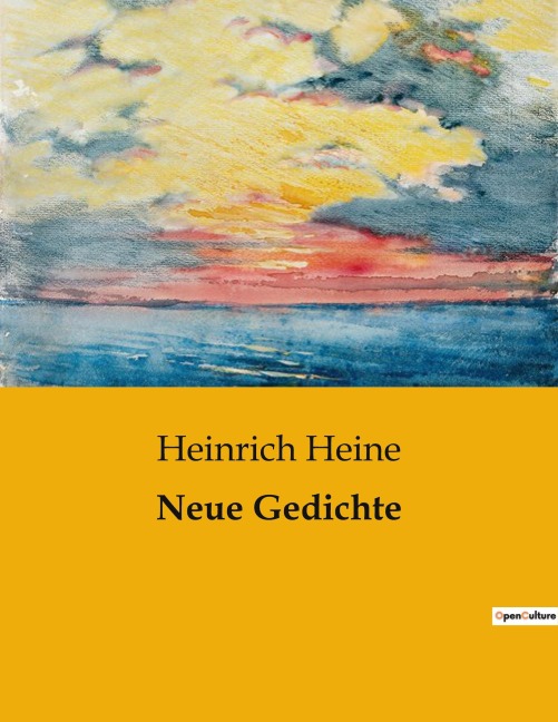 Neue Gedichte - Heinrich Heine