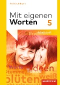 Cover-Bild zum Titel 'Mit eigenen Worten 5. Arbeitsheft. Realschulen. Bayern' von ''