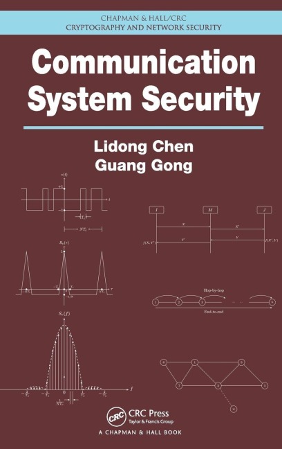 Communication System Security - Lidong Chen, Guang Gong