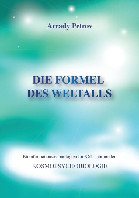 Die Formel des Weltalls - Arcady Petrov