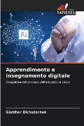 Apprendimento e insegnamento digitale - Günther Dichatschek