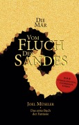 Cover-Bild zum Titel 'Die Mär vom Fluch des Sandes - Das erste Buch der Fantasie' von 'Joel Müseler'