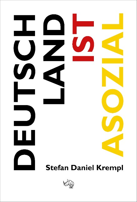 Deutschland ist asozial - Stefan Daniel Krempl