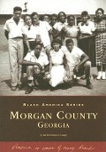 Cover-Bild zum Titel 'Morgan County, Georgia' von 'Lynn Robinson Camp'