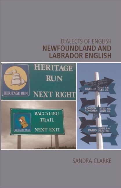 Newfoundland and Labrador English - Sandra Clarke