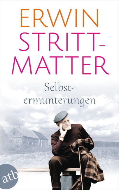 Selbstermunterungen - Erwin Strittmatter