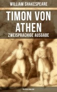 Cover-Bild zum Titel 'Timon von Athen (Zweisprachige Ausgabe: Deutsch-Englisch)' von 'William Shakespeare'
