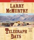 Cover-Bild zum Titel 'Telegraph Days' von 'Larry Mcmurtry'