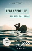 Cover-Bild zum Titel 'Du wirst Dich bald wieder freuen! 10 tiefgründige Tipps mit großer Wirkung, um leichte Depression zu überwinden und Dich wieder glücklich zu fühlen' von 'J. Nahlerthal'
