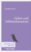 Cover-Bild zum Titel 'Gebet und Selbsterkenntnis' von 'Anselm Grün'