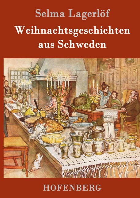 Weihnachtsgeschichten aus Schweden - Selma Lagerlöf