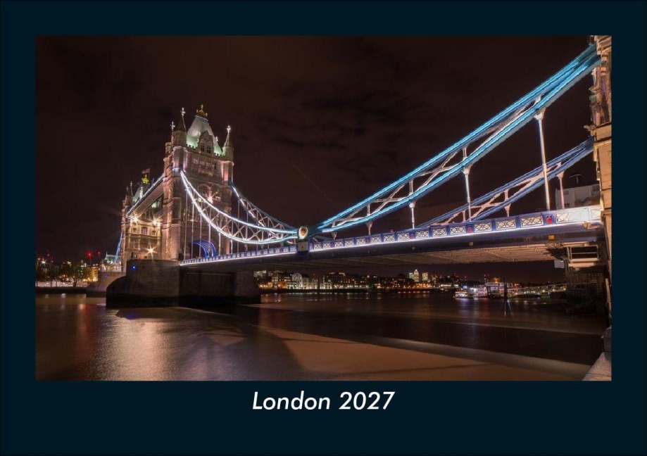London 2027 Fotokalender DIN A5 - Tobias Schmitt, Kevin Heber