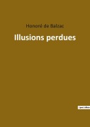 Cover-Bild zum Titel 'Illusions perdues' von 'Honoré de Balzac'