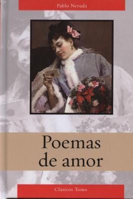 Poemas de Amor de Neruda - Pablo Neruda
