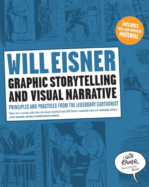 Graphic Storytelling and Visual Narrative - Will Eisner