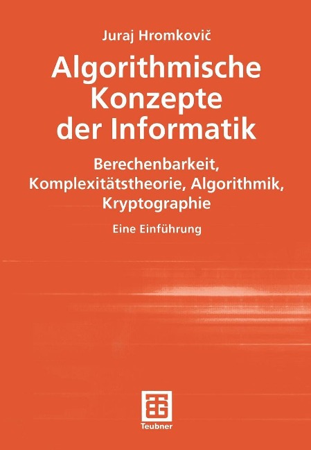 Algorithmische Konzepte der Informatik - Juraj Hromkovic