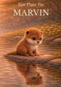 Cover-Bild zum Titel 'Ein Platz für Marvin' von 'Susanne Markert'