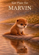 Cover-Bild zum Titel 'Ein Platz für Marvin' von 'Susanne Markert'
