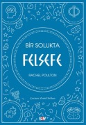 Cover-Bild zum Titel 'Bir Solukta Felsefe' von 'Rachel Poulton'