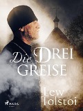 Cover-Bild zum Titel 'Die drei Greise' von 'Leo Tolstoi'