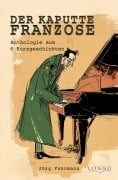 Cover-Bild zum Titel 'Der kaputte Franzose' von 'Jörg Fuhrmann'