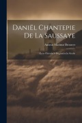 Cover-Bild zum Titel 'Daniël Chantepie De La Saussaye: Eene Historisch-Dogmatische Studie' von 'Anneus Marinus Brouwer'