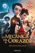 Cover-Bild zum Titel 'La mecánica del corazón' von 'Mathias Malzieu'