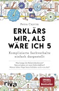 Cover-Bild zum Titel 'Erklärs mir, als wäre ich 5' von 'Petra Cnyrim'