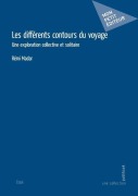 Cover-Bild zum Titel 'Les différents contours du voyage' von 'Rémi Madar'
