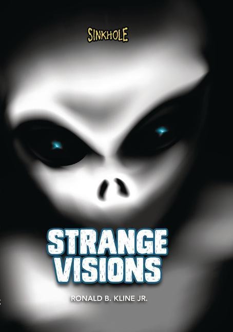 Strange Visions - Ronald B Kline