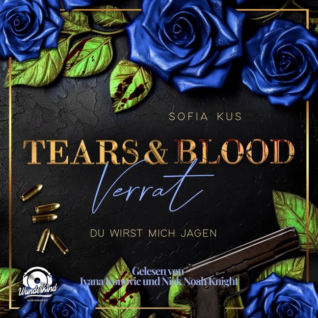 Tears & Blood: Verrat - Mafia Dark Romance - Sofia Kus