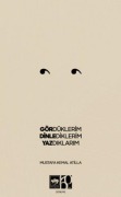 Cover-Bild zum Titel 'Gördüklerim, Dinlediklerim, Yazdiklarim' von 'Mustafa Kemal Attila'