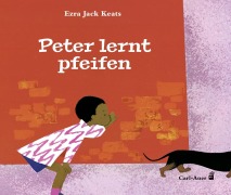 Cover-Bild zum Titel 'Peter lernt pfeifen' von 'Ezra Jack Keats'