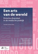 Cover-Bild zum Titel 'Een arts van de wereld' von 'Jeanine Suurmond, Marie-Louise Essink-Bot, Karien Stronks, Conny Seeleman'