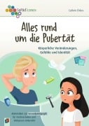 Cover-Bild zum Titel 'Alles rund um die Pubertät. Körperliche Veränderungen, Gefühle und Identität' von 'Cathrin Ehlers'