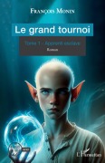 Cover-Bild zum Titel 'Le grand tournoi' von 'François Monin'